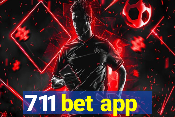 711 bet app